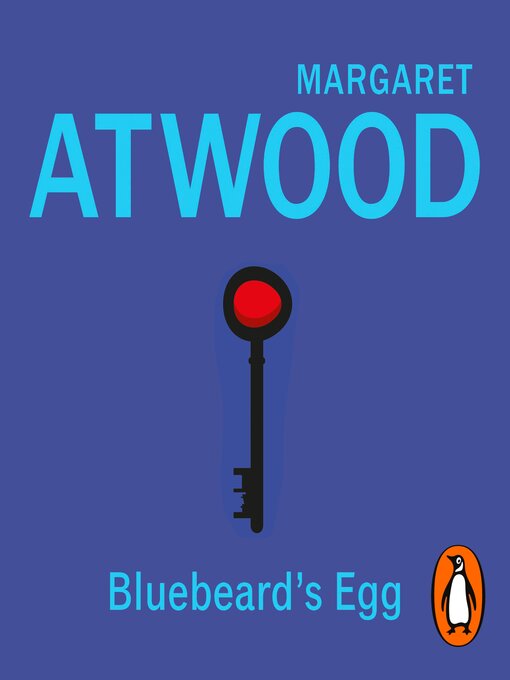 Title details for Bluebeard's Egg and Other Stories by Margaret Atwood - Wait list